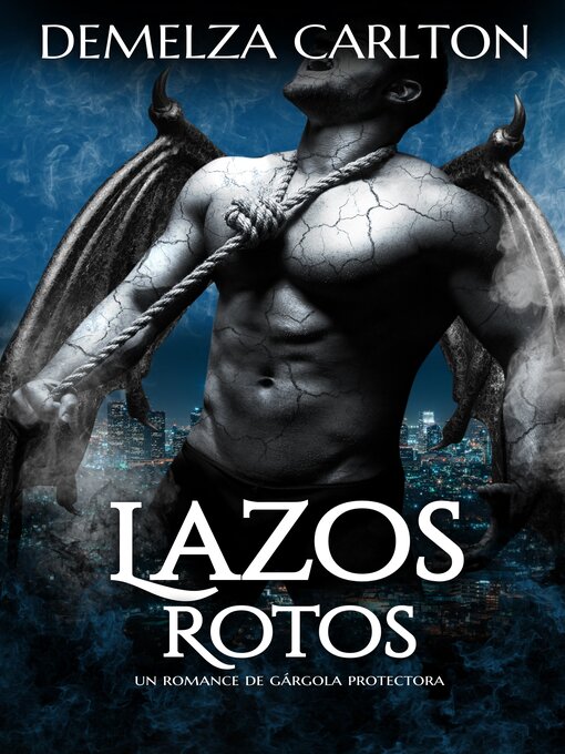 Title details for Lazos Rotos by Demelza Carlton - Available